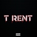 T-Rent、T Rent - White Rapper (Explicit)