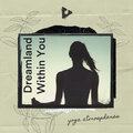 Dreamland Within You