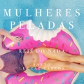 Mulheres Peladas (Explicit)