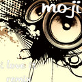 Moji、MOJI - I Love It