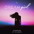 B-Lean、TabRenee - D.R.E.A.M. Girl