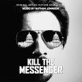 Kill The Messenger (Original Motion Picture Soundtrack)