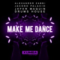 Alexander Zabbi、Jefer Maquin - Make Me Dance (OriginalMix)