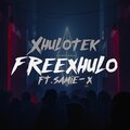Xhulotek、Samie-X、Samuel Romero、Marc Giagnorio - Freexhulo (Explicit)