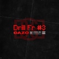 Gazo - Drill fr#3
