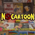 Psychopat、Lille Zim - No Cartoon 2020