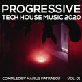 Progressive Tech House Music 2020, Vol. 01