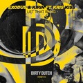 Kirin、Exodus、Kris Kiss - Let That Bang