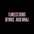 Flawless Remix (Explicit)