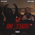 White Ghost、Icey Da Zoe - In This (Explicit)