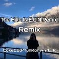 CokeCod、7unknown、L. K - The Weeknd-The Hills (CokeCod / 7unknown / L. K remix)