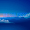 LIVXLONER - Blue Sky
