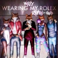 Wearing My Rolex (feat. Hypo)(Remix(Explicit))