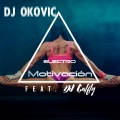 DJ OKOVIC、Dj Galfly - Electro Motivacion
