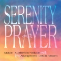 Catherine Wilson、Jason Hanson - Serenity Prayer (feat. Jason Hanson)