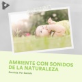 Ambiente con Sonidos de la Naturaleza