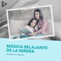 Música Relajante de la Niñera