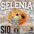 Sio、KK - Selenia (Explicit)