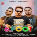 Karan Aujla、Nick Singh - 6 Foot