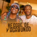 Psirico、Banda A Invasão、O Biruta - Reggae de Vagabundo