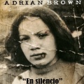 Adrian Brown - En Silencio