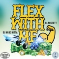 Blackoutt、DJ Hard Hitta - Flex With Me
