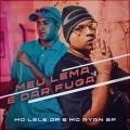 Meu Lema é Dar Fuga (Explicit)