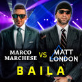 Matt London、Marco Marchese - Baila
