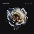 Jay Flow - Move On (Explicit)