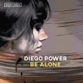 Diego Power - Be Alone (OriginalMix)