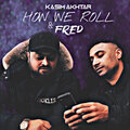 Kasim Akhtar、FRED - How We Roll (Explicit)