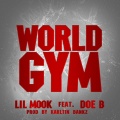 Lil Mook、Doe B - World Gym (Explicit)