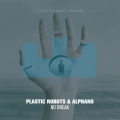 Plastic Robots、ALPHANO - No Break
