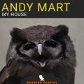 Andy Mart - My House