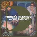 Franky Rizardo - La Chicambo (Original Mix)