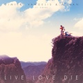 Live Love Die (Original Mix)