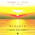 cuca、Anguss、Tumba - Alegria 2015