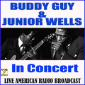 Buddy Guy & Junior Wells - How Can One Woman Be So Mean