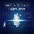 Green Cosmos - Access Denied
