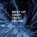 Best of Deep Tech House - Panorama of Berlin Club Sound