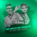 MC RF3、MC Modelo - Tu Tem Toda Razão