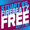 Stuart、Firebeatz - Free, Let It Be (Extended)