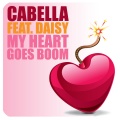 Cabella、Daisy（欧美） - My Heart Goes Boom
