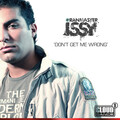 Granmaster Issy - Don't Get Me Wong