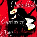 Outer Body Experience Epic