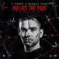 E-Force、LIVID、Deadly Guns、Carola - Inflict The Pain