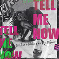 DJ Unic、Odelking、Elhy D'QUEEN - Tell Me Now