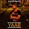 Karan Aujla - Yaar