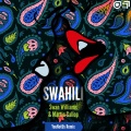 Swahili (YouNotUs Remix)