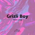Grizli Boy - Time Loop (Original Mix)